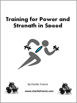 Training for Power and Strength in Speed (Key Concepts Book 2-7)
